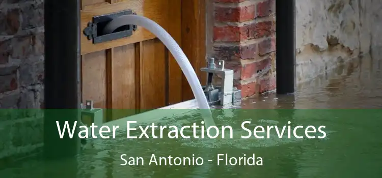 Water Extraction Services San Antonio - Florida