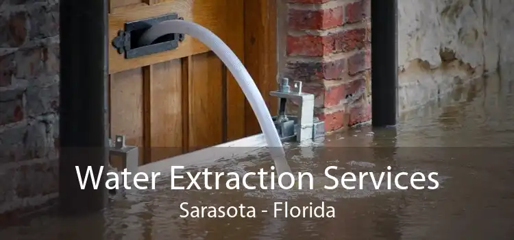 Water Extraction Services Sarasota - Florida