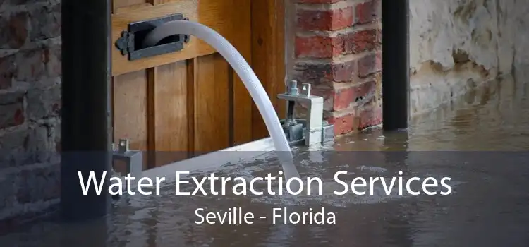Water Extraction Services Seville - Florida
