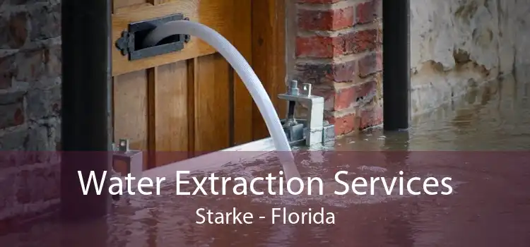 Water Extraction Services Starke - Florida