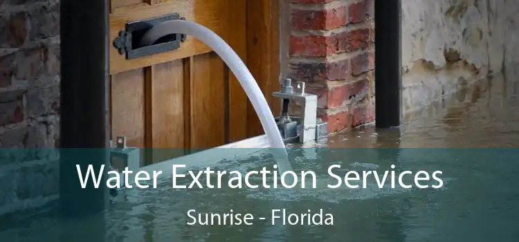 Water Extraction Services Sunrise - Florida