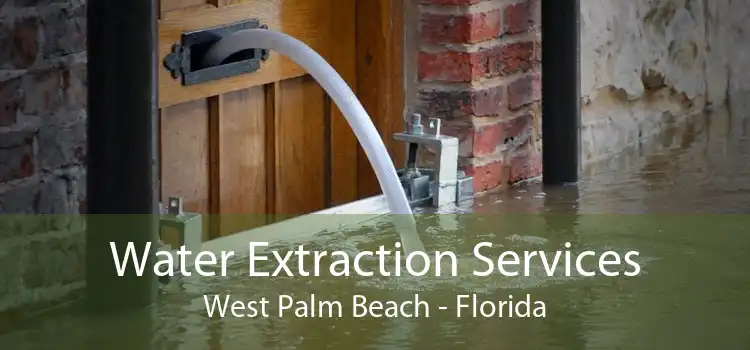 Water Extraction Services West Palm Beach - Florida