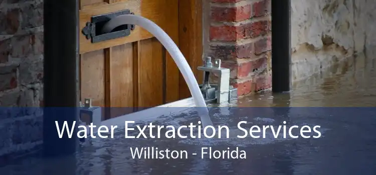 Water Extraction Services Williston - Florida