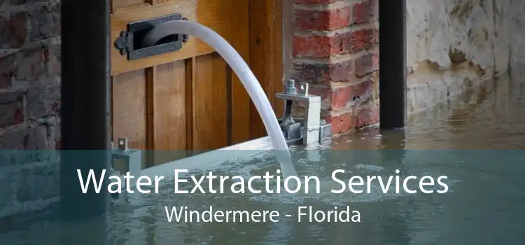 Water Extraction Services Windermere - Florida